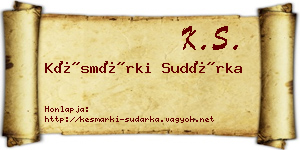Késmárki Sudárka névjegykártya